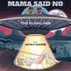 The FunkLabb - Mama Said No (feat. Myah Marie) - Single